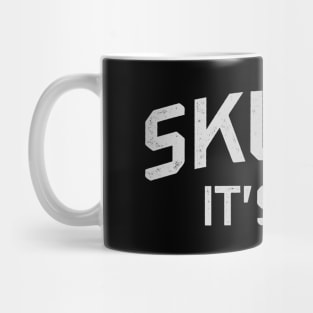 Skully it's me Mug